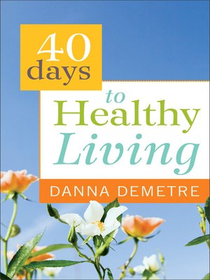 cover image of 40 Days to Healthy Living